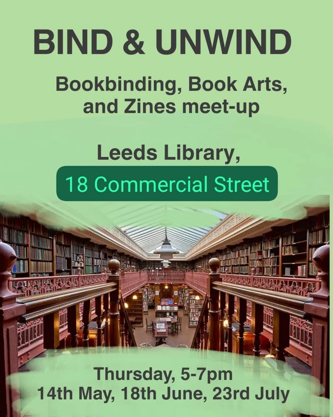 The dates for May, June, and July's Bind & Unwind are in the diary. Come chat with like-minded people about making books in a very bookish venue. A socialising event and chance to chat to others working in or interested in all forms of bookbinding. Open to established binders, book artists, zine makers and conservators, as well as those interested in getting into bookbinding. Hosted by the ever lovely @theleedslibrary drop Anachronalia a message if you have any questions.

[Image description: text over an image of The Leeds Library's new room advertising Bind & Unwind 5pm 14th May, 18th June, and 23rd July.]